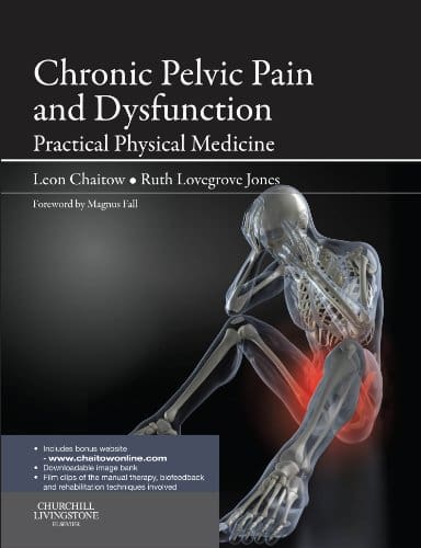 Chronic Pelvic Pain and Dysfunction: Practical Physical Medicine