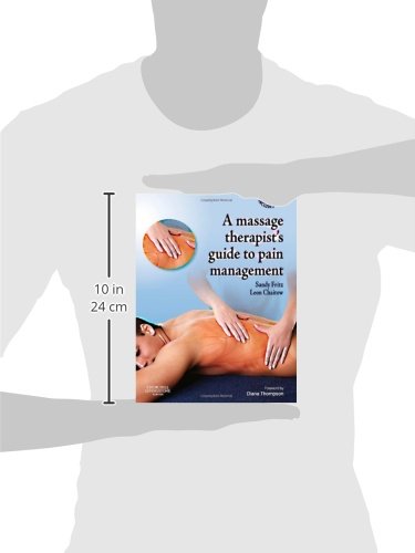 The Massage Therapist’s Guide to Pain Management with CD-ROM, 1e (A Massage Therapist’s Guide To)